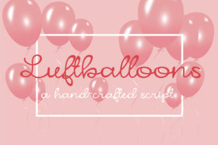 Luftballoons: A Delightful Font That Captures the Essence of Playfulness