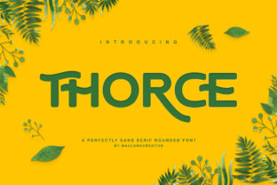 Thorce: A Font That Speaks to the Modern Designer